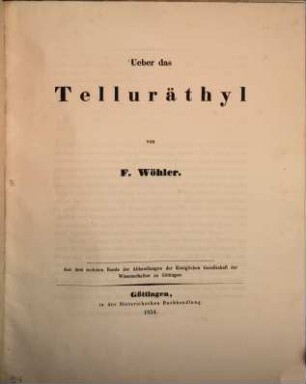 Ueber das Telluräthyl : Aus d. VI. Bd. d. Abh. d. k. Ges. d. Wiss. zu Göttingen
