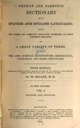 Neuman and Baretti's Dictionary of the Spanish and English languages, Tom. 1. Spanish English