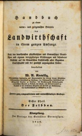 Handbuch zu einem natur- und zeitgemäßen Betriebe der Landwirthschaft in ihrem ganzen Umfange, 1. Der Feldbau