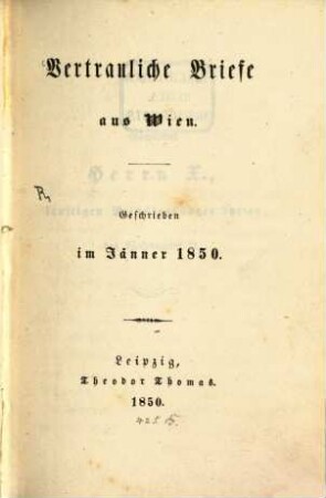 Vertrauliche Briefe aus Wien : Geschrieben im Jänner 1850