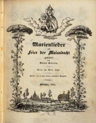 Marienlieder zur Feier der Maiandacht gedichtet von Guido Goerres : Ed.