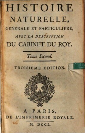 Histoire Naturelle, Générale Et Particuliére : Avec La Description Du Cabinet Du Roy. 2