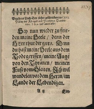 Begehrter Leich-Text stehet geschrieben im CXVI. Psalm des Königes und Propheten Davids/ vers. 7.8.9. und lautet also: