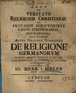De Veritate Religionis Christianae Ex Profanis Scriptoribvs Cavte Confirmanda Cogitationes