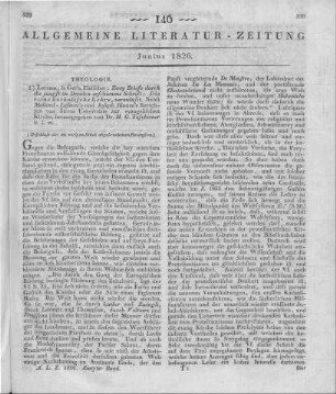 Zwey Briefe durch die jüngst zu Dresden erschienene Schrift, die reine katholische Lehre, veranlaßt. Hrsg. v. H. G. Tzschirner. Leipzig: Fleischer 1826 (Beschluss der im vorigen Stück abgebrochenen Recension)