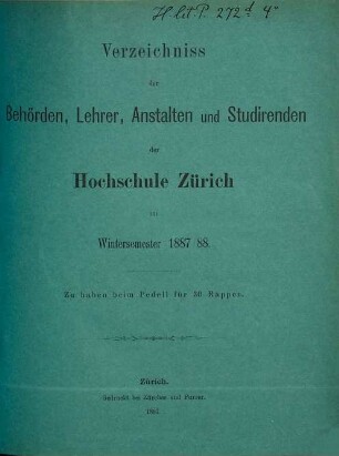 Verzeichnis der Behörden, Dozenten, Anstalten und Studierenden. 1887/88, WS
