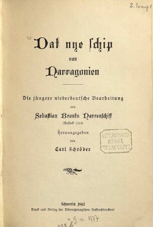 Dat nye schip van Narragonien : die jüngere niederdeutsche Bearbeitung von Sebastian Brants Narrenschiff (Rostock 1519)