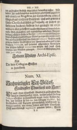 Num XI. Hochwürdigster Ertz-Bischoff, Gnädigster Churfürst und Herr!