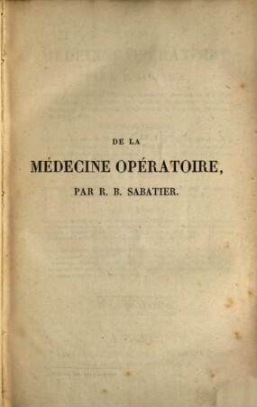 De la médecine opératoire. 4