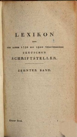 Lexikon der vom Jahr 1750 bis 1800 verstorbenen teutschen Schriftsteller, 10. [N - Qu]