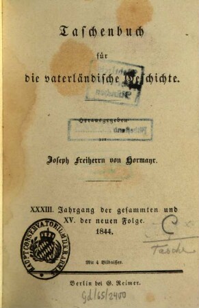 Taschenbuch für die vaterländische Geschichte. 15. 1844