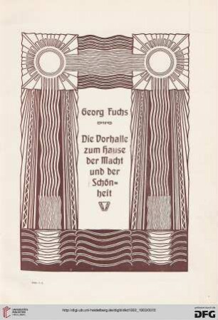 Die Vorhalle zum Hause der Macht und der Schönheit