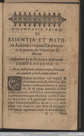 Disputatio Prima, De Essentia Et Natura Animae conjunctae corpori in genere, de Vita etiam & Morte