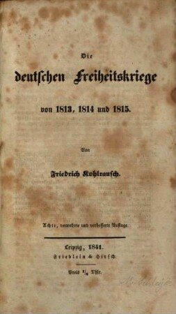 Die deutsche Geschichte : für Schule und Haus bearbeitet ; in zwei Abtheilungen. 3, Die deutschen Freiheitskriege von 1813, 1814 und 1815