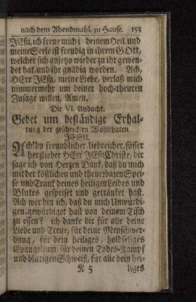 Die VI. Andacht. Gebet um beständige Erhaltung der geschenkten Wohlthaten Jesu.