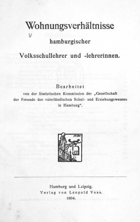 Wohnungsverhältnisse hamburgischer Volksschullehrer und -lehrerinnen