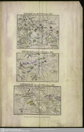 Wachau den 16ten October 1813. Möckern den 16ten October 1813. Lindenau den 16ten October 1813