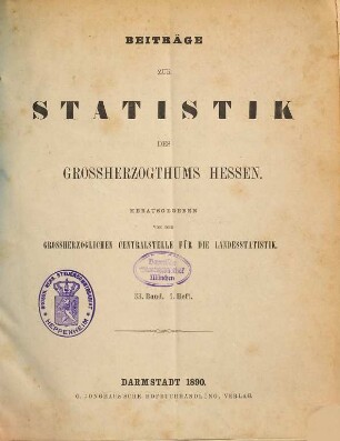 Beiträge zur Statistik des Großherzogtums Hessen. 33. 1890/91