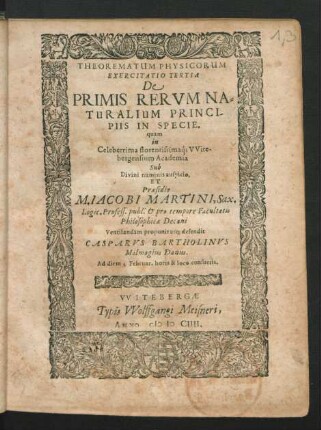Theorematum Physicorum Exercitatio Tertia De Primis Rerum Naturalium Principiis In Specie