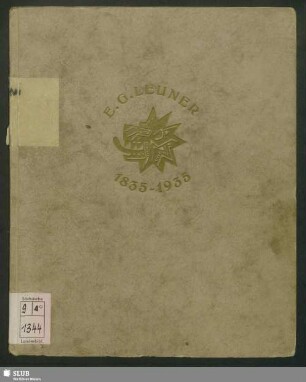 100 Jahre Lederwarenfabrik E.G. Leuner Bautzen 1835-1935