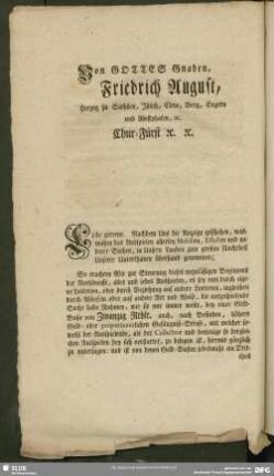 Von Gottes Gnaden, Friedrich August, Herzog zu Sachßen, Jülich, Cleve, Berg, Engern und Westphalen, [et] c. Chur-Fürst [et] c. [et] c.