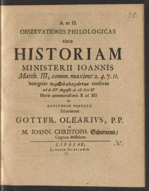 Observationes Philologicas circa Historiam Ministerii Joannis Matth. III, comm. maxime 2. 4. 7. 11. : benignae ... ad d. XV Augusti A. M DCC IV ...