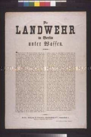 Maueranschlag: Die Landwehr in Berlin unter Waffen. Anonyme Flugschrift zur Einberufung der Landwehr durch die preußische Regierung; undatiert