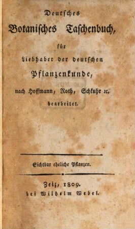 Deutsches botanisches Taschenbuch, für Liebhaber der deutschen Pflanzenkunde