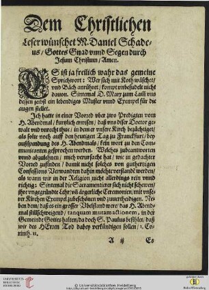 Dem Christlichen Leser wünscht M. Daniel Schadeus / Gottes Gnad und Segen durch Jesum Christum / Amen