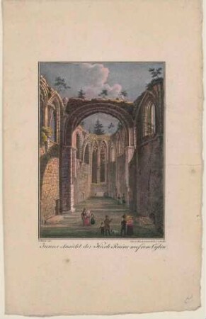 Innenansicht der Ruine der Klosterkirche auf dem Berg Oybin im Zittauer Gebirge, Blick in Richtung Chorraum, aus Eschkes Oybin und seine Ruine von 1832