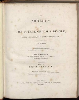 Part I: The Zoology Of The Voyage Of H.M.S. Beagle, Under The Command Of Captain Fitzroy, R.N., During The Years 1832 To 1836. Part I