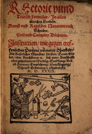 Rhetoric und Teutsch Formular in allen Gerichts Hendeln