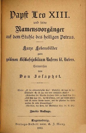 Papst Leo XIII. und seine Namensvorgänger auf dem Stuhle des heiligen Petrus : kurze Lebensbilder zum goldenen Bischofsjubiläum Unseres hl. Vaters