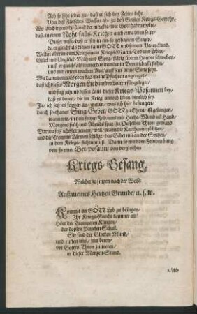 Kriegs-Gesang. Welcher zu singen nach der Weise: Auß meines Hertzen Grunde/ u.s.w.
