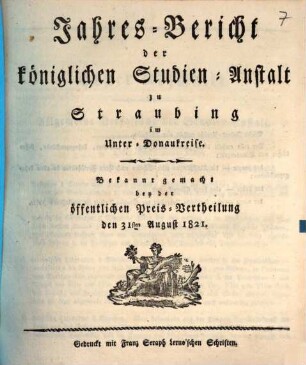 Jahres-Bericht über die Königl. Studien-Anstalt in Straubing. 1820/21