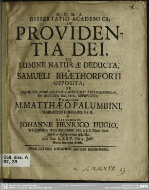 Dissertatio academica de providentia dei, ex lumine naturae deducta et Samueli Rhaethorforti opposita