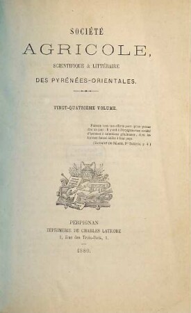 Société Agricole, Scientifique et Littéraire des Pyrénées-Orientales. 24. 1880