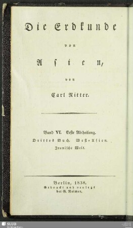 8,3: Die Erdkunde von Asien : Band VI. Erste Abtheilung. Drittes Buch. West-Asien; Iranische Welt