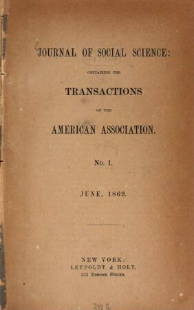 Journal of social science : containing the proceedings of the American Association. 1. 1869, Juni