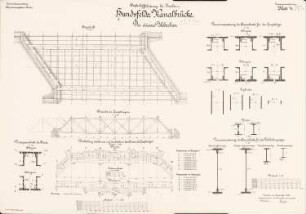Großschiffahrtsweg, Breslau Hundsfelder Kanalbrücke: Eiserner Überbau: Ansicht, Grundrisse, Schnitte 1:100, 1:10