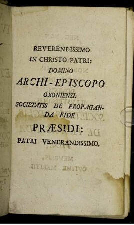 Reverendissimo in Christo Patri: Domino Archi-Episcopo Oxoniensi ...