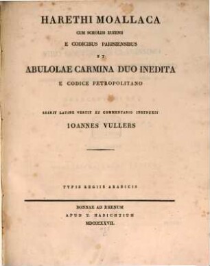 Harethi Moallaka : cum scholiis Zuzenii e codicibus Parisiensis et Abulolae Carmina duo inedita e codice Petropolitano