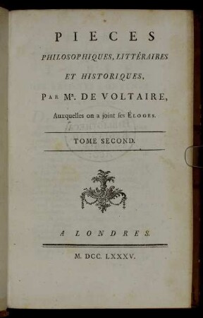 2: Pieces Philosophiques, Littéraires Et Historiques. Tome Second