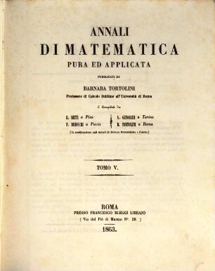 Annali di matematica pura ed applicata : organo della Fondazione Annali di Matematica Pura ed Appliecata. 5. 1863