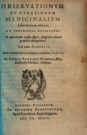 Observationum & curationum medicinalium libri .... 18