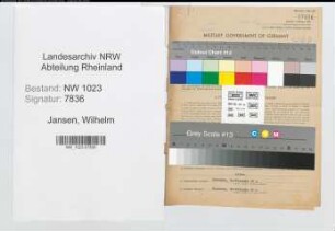 Entnazifizierung Wilhelm Jansen , geb. 25.07.1904 (Mechaniker)