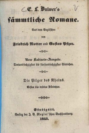 E. L. Bulwer's sämmtliche Romane, 63/65. Die Pilger des Rheins ; 1/3