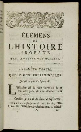 Élemens de L´Histoire Profane Tant Ancienne Que Moderne. Premiére Partie.