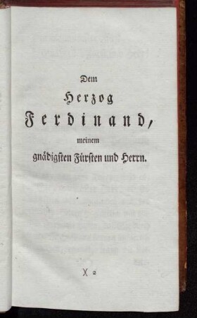 Dem Herzog Ferdinand, meinem gnädigsten Fürsten und Herrn.