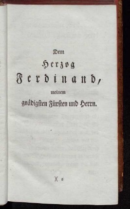 Dem Herzog Ferdinand, meinem gnädigsten Fürsten und Herrn.